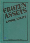 Frozen Assets - Barrie Keeffe