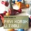 Prvi korak u tamu - Ivana Simić Bodrožić