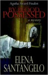 By Blood Possessed - Elena Santangelo