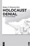 Holocaust Denial - Robert S. Wistrich