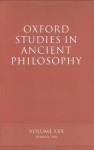 Oxford Studies in Ancient Philosophy: Volume XXX: Summer 2006: Summer 2006 v. 30 - David Sedley