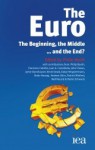 The Euro: the Beginning, the Middle...and the End? - Philip Booth