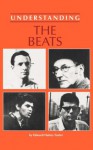 Understanding the Beats (Understanding Contemporary American Literature) - Edward Halsey Foster