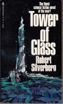 Tower of Glass - Robert Silverberg