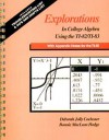 Explorations in College Algebra Using the TI-82/TI-83: With Appendix Notes for the TI-85 - Deborah Jolly Cochener, Bonnie M. Hodge