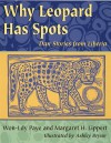 Why Leopard Has Spots: Dan Stories from Liberia - Margaret H. Lippert, Margaret H. Lippert