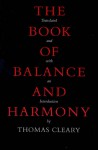 The Book of Balance and Harmony - Thomas Cleary