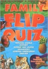 Family Flip Quiz - Natural World, History, Science and Maths, Geography, General Knowledge, English - Rosie Alexander