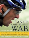 Lance Armstrong's War - Daniel Coyle