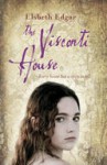 The Visconti House - Elsbeth Edgar