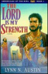 Lord is My Strength - Lynn Austin