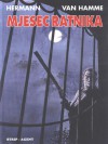 Mjesec ratnika (Hermann, #9) - Hermann Huppen, Jean Van Hamme, Milena Benini