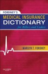 Fordney's Medical Insurance Dictionary for Billers and Coders - Marilyn Fordney