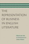The Representation of Business in English Literature - Arthur Pollard, John Blundell, Liberty Fund Staff