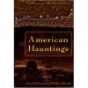 American Hauntings - Mary Beth Sammons, Robert Edwards