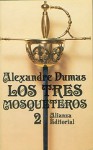 Los tres mosqueteros, 2 - Alexandre Dumas