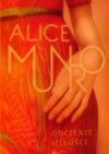 Odcienie miłości - Alice Munro, Agnieszka Kuc