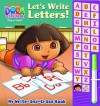 My Write-and-Erase Sound Book: Dora the Explorer Let s Write Letters - Editors of Publications International Ltd.