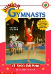 Katie's Gold Medal (Junior Gymnasts) - Teddy Slater, Wayne Alfano