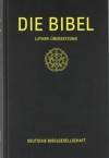 Die Bibel nach der Übersetzung Martin Luthers: Standardausgabe mit Apokryphen - Martin Luther