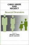 Child Abuse and Neglect: Biosocial Dimensions - Jane Lancaster