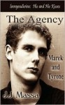 The Agency: Marek & Tyrone - J.J. Massa