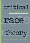 Critical Race Theory: The Cutting Edge - Jean Stefancic, Richard Delgado