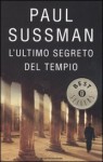 L'ultimo segreto del tempio - Paul Sussman