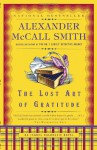 The Lost Art of Gratitude: An Isabel Dalhousie Novel (6) - Alexander McCall Smith