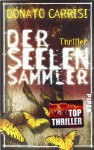 Der Seelensammler (Taschenbuch) - Donato Carrisi