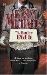 The Butler Did It - Kasey Michaels