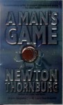 A Man's Game - Newton Thornburg
