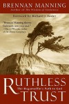 Ruthless Trust: Ruthless Trust (Audio) - Brennan Manning