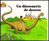 Un Dinosaurio De Deseos (El Castillo Magico) (Spanish Edition) - Jane Belk Moncure