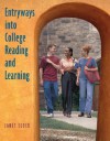 Entryways Into College Reading and Learning Entryways Into College Reading and Learning - Janet Elder