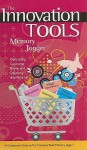 The Innovation Tools Memory Jogger: Generating Customer Buy-In and Solutions That Flourish - Paula Martin