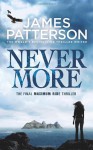 Maximum Ride: Nevermore - James Patterson