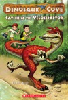 Catching The Velociraptor - Rex Stone