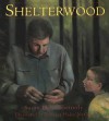 Shelterwood - Susan Hand Shetterly, Rebecca Haley McCall