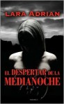 El Despertar de la Medianoche (Raza de medianoche, #3) - Lara Adrian