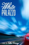 The White Palazzo - Ellen Cooney