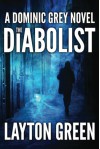 The Diabolist - Layton Green