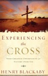 Experiencing the Cross: Your Greatest Opportunity for Victory Over Sin - Henry T. Blackaby