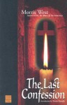 The Last Confession - Thomas Keneally, Morris L. West