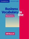 Business Vocabulary in Use: Elementary - Bill Mascull