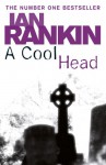 A Cool Head (Quick Reads) - Ian Rankin