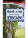 Homecoming (Expanded Version of Bernadette's Bluff) - Elizabeth Jennings