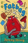Fatbag: The Demon Vacuum Cleaner - Jeremy Strong, John Shelley