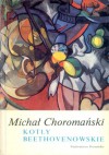 Kotły beethovenowskie: powieść - Michał Choromański