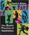 The Basic Practice of Statistics (Paper) & Student CD - David S. Moore